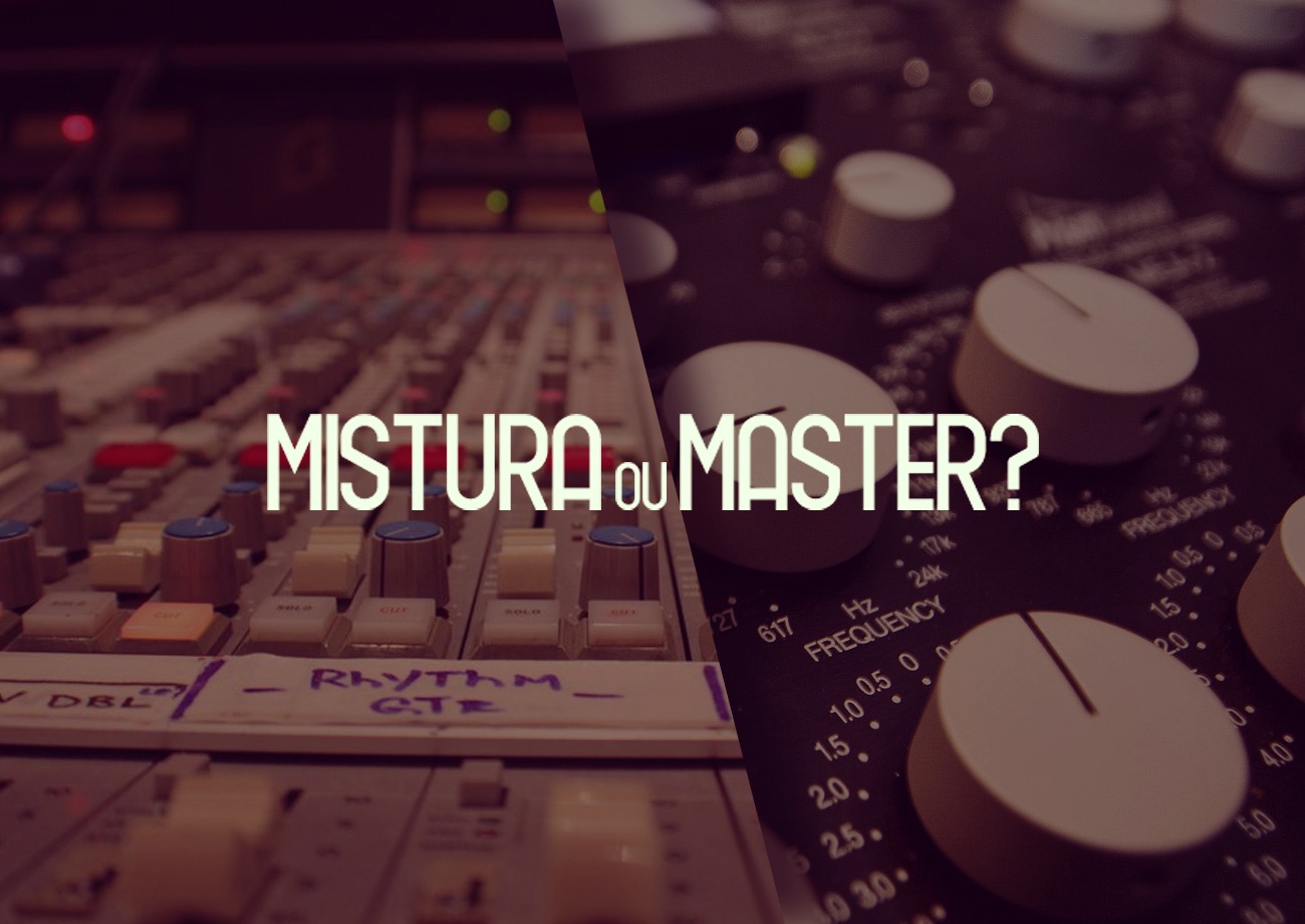 Artigo que descreve de forma simples a diferença entre mistura e masterização